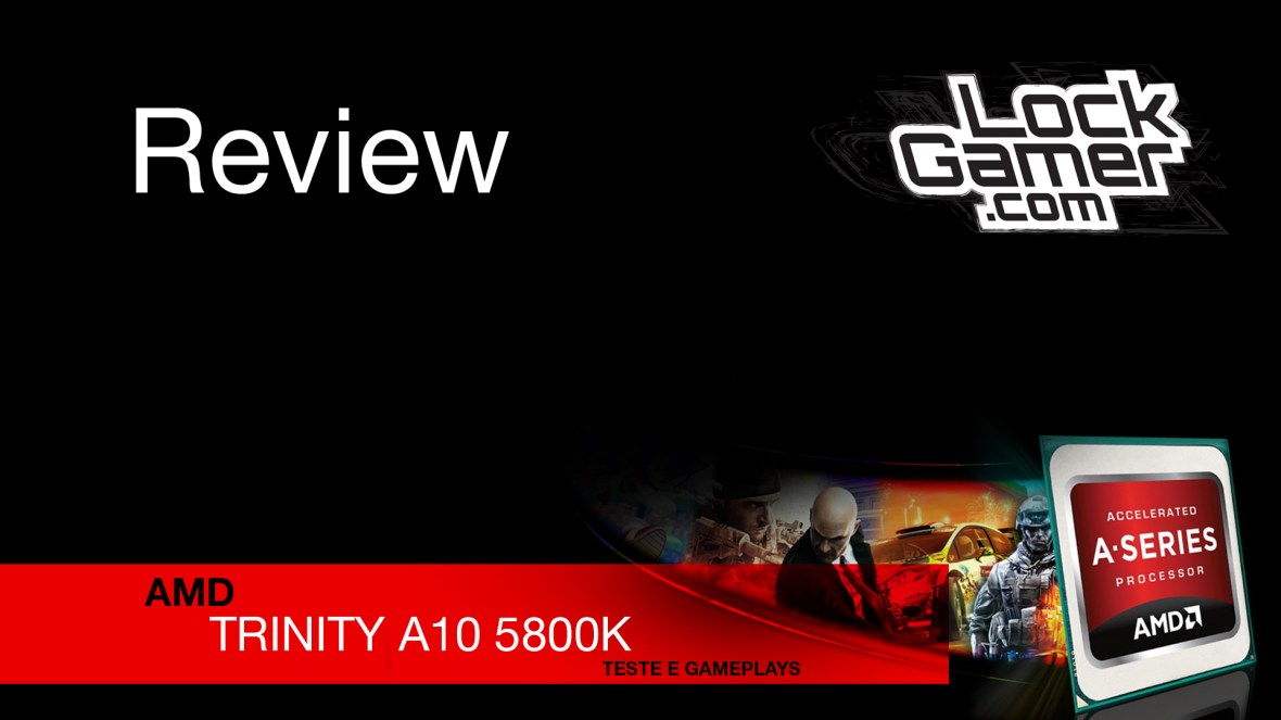 AMD Trinity A10 5800K - Review