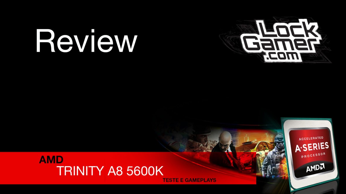 AMD Trinity A8 5600K - Review