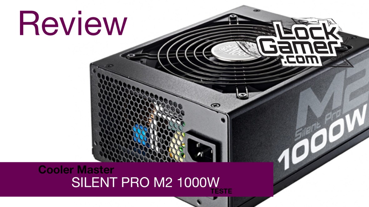 Cooler Master Silent Pro M2 1000W- Review