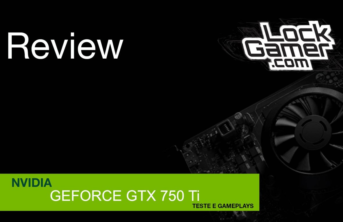 GTX 750 Ti - review