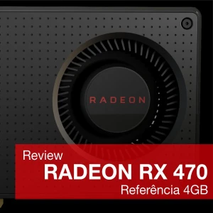 review_amd_rx_470_referencia_4gb_pt-br-teste